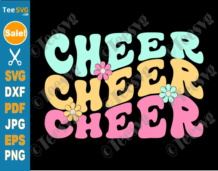 Cheer Cheer Cheer SVG File PNG Groovy Sunflowers Cheerleading SVG For Cricut Cheerleader SVG Images
