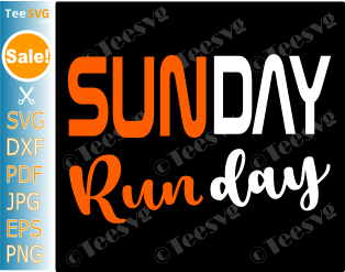 Funny Running SVG PNG Clipart - Sun Day Run Day - Fun Run SVG Shirt DESign Cricut.