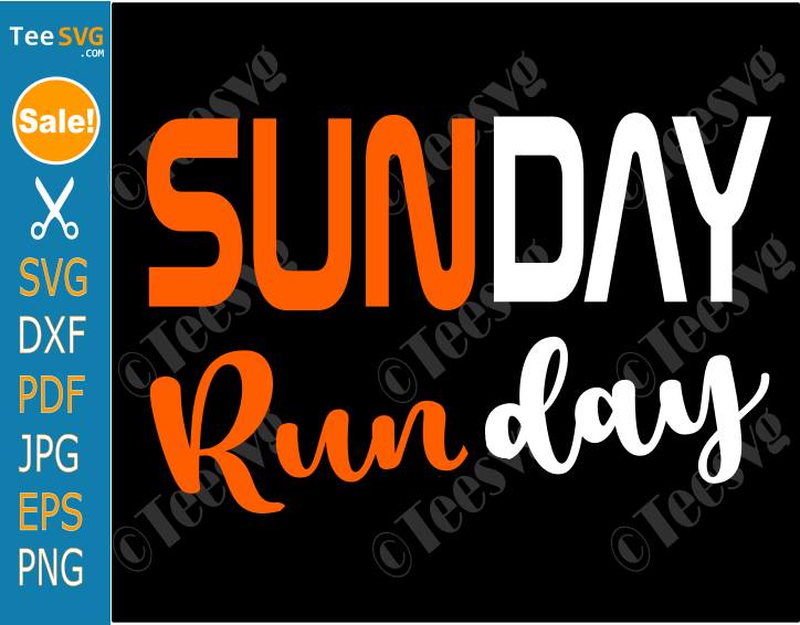 Funny Running SVG PNG Clipart - Sun Day Run Day - Fun Run SVG Shirt DESign Cricut