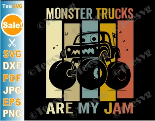 Monster Trucks Are My Jam SVG PNG Toddler Boy Girl Kids Monster Truck SVG File Vintage Criut Shirt Design.