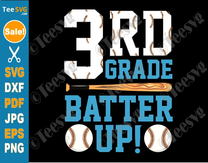 3rd Grade Back To School SVG PNG 3rd Grade Batter Up Baseball Third Grade For Boys Girls Cricut Shirt Design