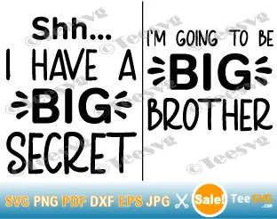 I Have A Secret I'm Going To Be A Big Brother SVG PNG Toddler Future Big Bro Pregnancy Announcement SVG Cricut Shirt Design.