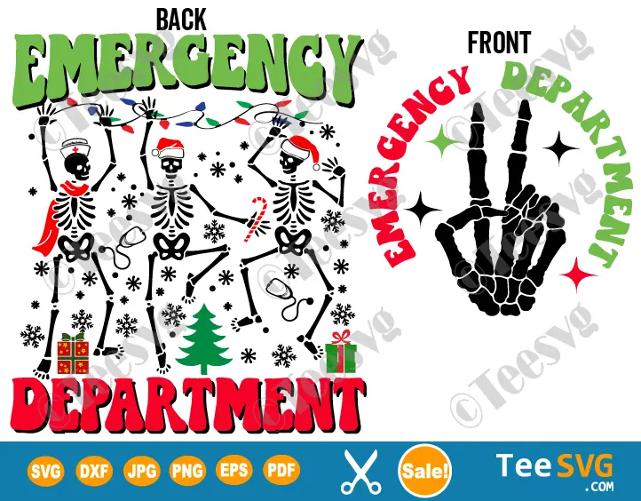 Christmas Emergency Department SVG PNG - 2 Designs Font Back - Xmas Dancing Skeleton ER Nurse SVG - Funny Emergency Room Nurse SVG Cricut Shirt Design