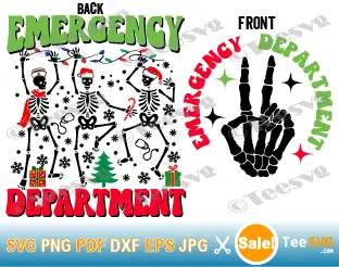 Christmas Emergency Department SVG PNG - 2 Designs Font Back - Xmas Dancing Skeleton ER Nurse SVG - Funny Emergency Room Nurse SVG Cricut Shirt Design.