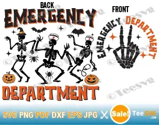 Halloween Emergency Department SVG PNG - 2 Designs Font Back - Dancing Skeleton ER Nurse SVG - Funny Emergency Room Nurse SVG Cricut Shirt Design.