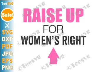 Women's Rights SVG PNG - International Women's Day SVG - Women Equality Day Women Empowerment Gender Equality Equal Rights Cricut Shirt Design.