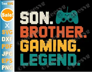 Son Brother Gaming Legend SVG PNG Retro Gamer Christmas Cricut Shirt Design.