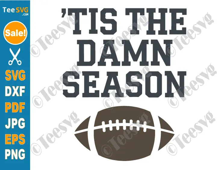 Tis The Damn Season Football SVG PNG Christmas Football Funny Holiday Cricut Shirt Design