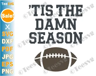 Tis The Damn Season Football SVG PNG Christmas Football Funny Holiday Cricut Shirt Design.