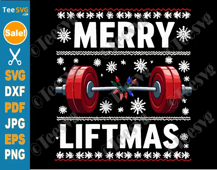 Merry Liftmas SVG PNG Funny Christmas Gym Workout Fitness Cricut Shirt Design