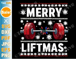 Merry Liftmas SVG PNG Funny Christmas Gym Workout Fitness Cricut Shirt Design.