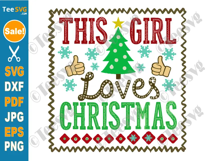 This Girl Loves Christmas SVG PNG Cute Toddler Girl Christmas Tree Xmas Cricut Shirt Design