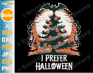 I prefer halloween SVG PNG Christmas Sarcastic Saying Funny Cricut Shirt Design.