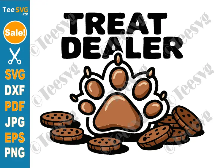 Treat Dealer SVG PNG Funny Dog Owner Lover Pet Cricut Shirt Design