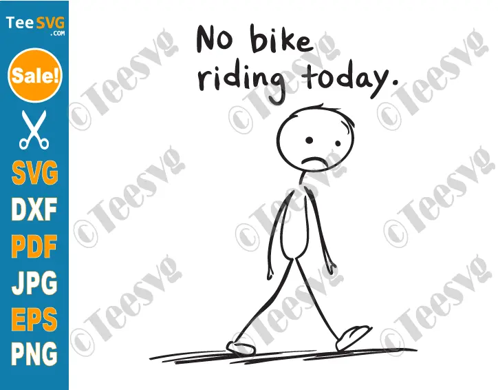 Funny Biker SVG PNG No Bike Riding Today SVG Dirt Bike Kids Boys Motorcycle Motocross Cricut Shirt Design.