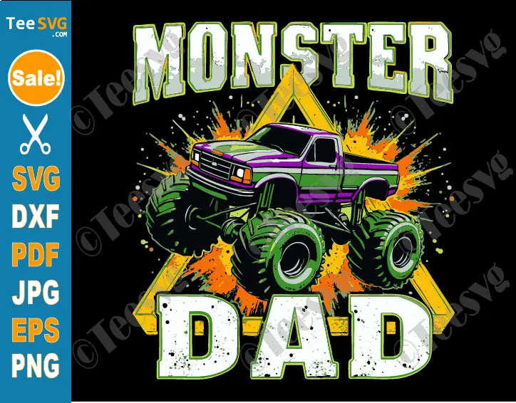 Monster Truck Dad SVG PNG Cricut Shirt Design.